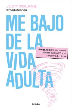 portada Me Bajo de la Vida Adulta / I'm Done Adulting (in Spanish)