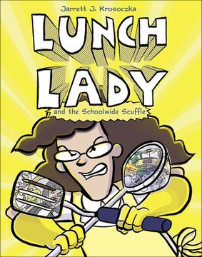 portada Lunch Lady and the Schoolwide Scuffle (en Inglés)