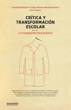 portada Critica y Transformacion Escolar: La Investigacion de la Practica
