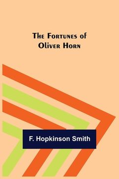 portada The Fortunes of Oliver Horn (en Inglés)