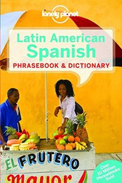 portada Lonely Planet Latin American Spanish Phras & Dictionary (Lonely Planet Phras and Dictionary) (in English)