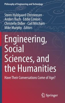 portada Engineering, Social Sciences, and the Humanities: Have Their Conversations Come of Age? (en Inglés)