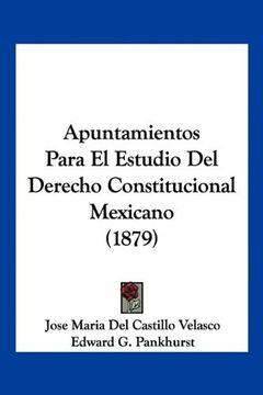 portada Apuntamientos Para el Estudio del Derecho Constitucional Mexicano (1879) (in Spanish)
