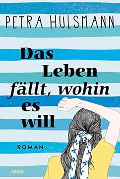portada Das Leben Fällt, Wohin es Will: Roman (Hamburg-Reihe, Band 4) (en Alemán)