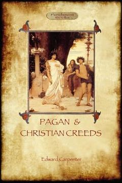 portada pagan and christian creeds: their origin and meaning (in English)