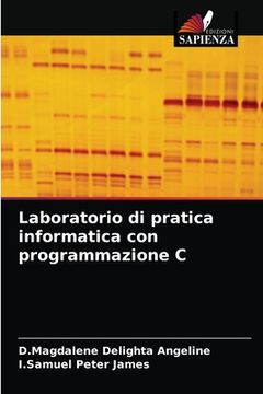 portada Laboratorio di pratica informatica con programmazione C (in Italian)