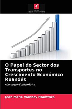 portada O Papel do Sector dos Transportes no Crescimento Económico Ruandês: Abordagem Econométrica (in Portuguese)