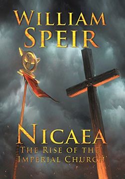 portada Nicaea - the Rise of the Imperial Church (en Inglés)