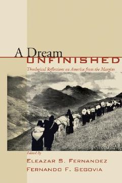 portada a dream unfinished: theological reflections on america from the margins