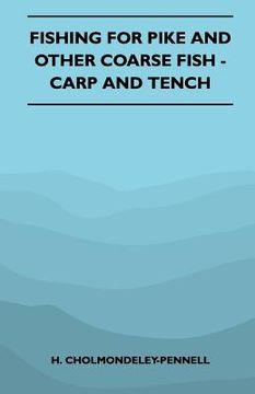 portada fishing for pike and other coarse fish - carp and tench (en Inglés)