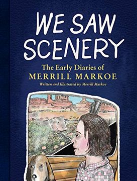 portada We Saw Scenery: The Early Diaries of Merrill Markoe (en Inglés)