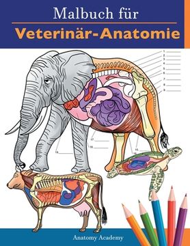 portada Malbuch für Veterinär-Anatomie: Tierphysiologie-Selbstquiz Arbeitsbuch zum Lernen und Entspannen Perfektes Geschenk für Tiermedizin-Studenten und soga