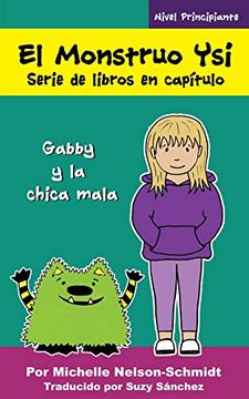 portada El Monstruo ysi Serie de Libros en Capítulo: Gabby y la Chica Mala