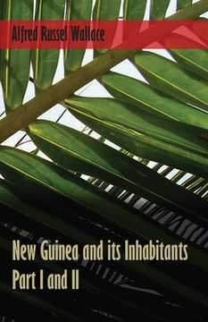 portada New Guinea and its Inhabitants - Part I. and II. (en Inglés)