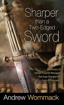 portada Sharper Than a Two-Edged Sword: A Summary of Sixteen Powerful Messages That Have Changed the Lives of Thousands (in English)