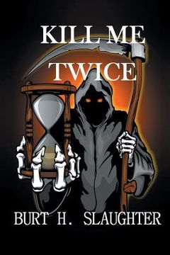 portada Kill Me Twice: (A John Cansler Novel - Book 2) (in English)