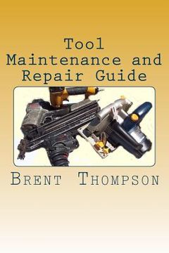 portada Tool Maintenance and Repair Guide (en Inglés)