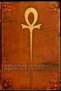 portada Annwn's Maelstrom Festival: Concluding Volume Of The Vampire Noctuaries (Paperback) (in English)
