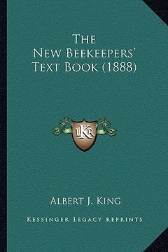 portada the new beekeepers' text book (1888) (en Inglés)