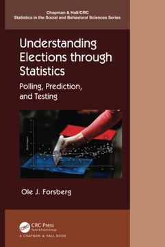 portada Understanding Elections Through Statistics: Polling, Prediction, and Testing (Chapman & Hall (en Inglés)