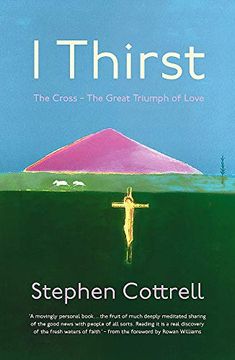 portada I Thirst: The Cross - the Great Triumph of Love (in English)