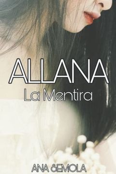 portada Allana: La Mentira (Saga Allana) (in Spanish)