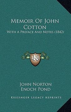 portada memoir of john cotton: with a preface and notes (1842) (in English)