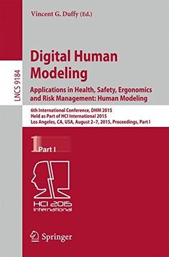 portada Digital Human Modeling - Applications in Health, Safety, Ergonomics and Risk Management: Human Modeling- 6th International Conference, dhm 2015, Held. Part (Lecture Notes in Computer Science) 