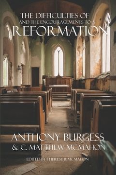 portada The Difficulties of and the Encouragements to a Reformation (in English)