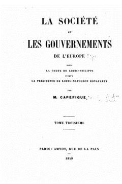 portada La société et les gouvernements de l'Europe depuis la chute de Louis-Philippe (en Francés)