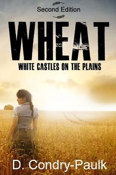 portada Wheat: White Castles on the Plains (en Inglés)