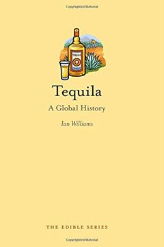 portada Tequila: A Global History (Edible)