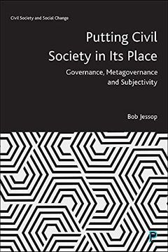 portada Putting Civil Society in its Place: Governance, Metagovernance and Subjectivity (Civil Society and Social Change) (en Inglés)