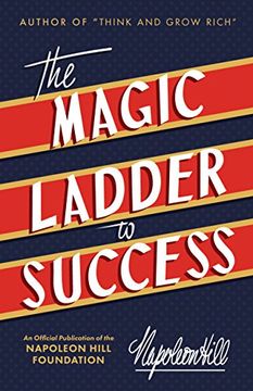 portada The Magic Ladder to Success (Official Publication of the Napoleon Hill Foundation) (en Inglés)
