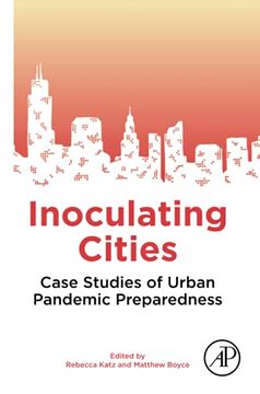 portada Inoculating Cities: Case Studies of Urban Pandemic Preparedness (en Inglés)