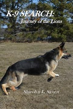 portada K-9 Search: Journey of the Lions (en Inglés)