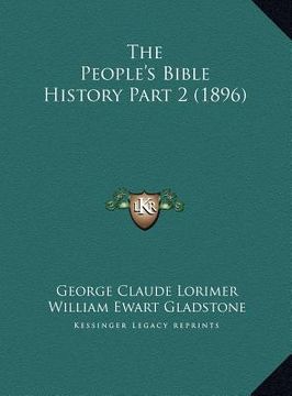 portada the people's bible history part 2 (1896) the people's bible history part 2 (1896) (en Inglés)
