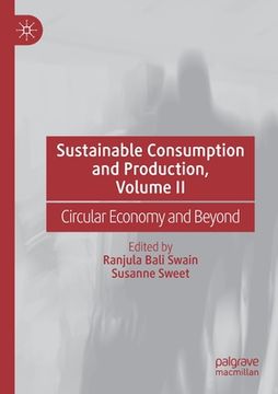 portada Sustainable Consumption and Production, Volume II: Circular Economy and Beyond (en Inglés)