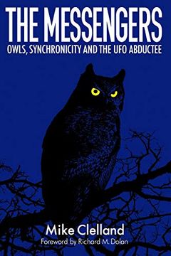 portada The Messengers: Owls, Synchronicity and the ufo Abductee (in English)