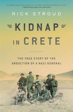 portada Kidnap in Crete: The True Story of the Abduction of a Nazi General (en Inglés)