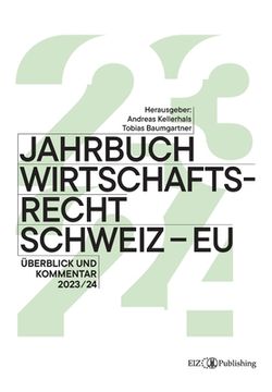 portada Jahrbuch Wirtschaftsrecht Schweiz - EU 2024: Überblick und Kommentar 2023/24