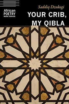 portada Your Crib, my Qibla (African Poetry Book) 