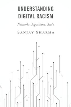 portada Understanding Digital Racism: Networks, Algorithms, Scale (en Inglés)