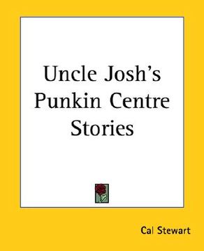 portada uncle josh's punkin centre stories (en Inglés)