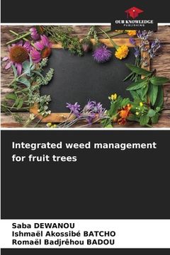 portada Integrated weed management for fruit trees (en Inglés)