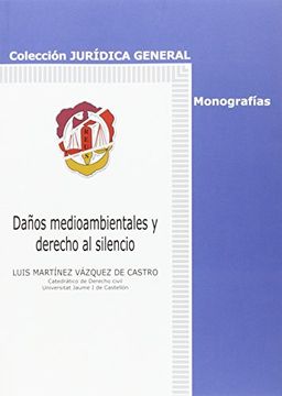 portada Daños medioambientales y derecho al silencio (Jurídica General-Monografías)