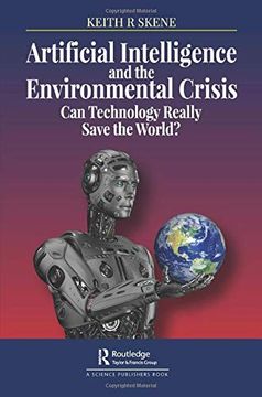 portada Artificial Intelligence and the Environmental Crisis: Can Technology Really Save the World? (en Inglés)