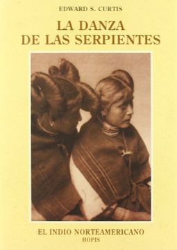 portada La Danza de las Serpientes: Hopis (in Spanish)