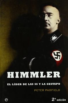 portada Himmler: El Líder de las ss y la Gestapo