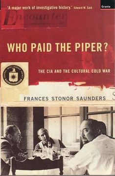 portada Who Paid the Piper?: The CIA and the Cultural Cold War